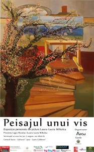 Read more about the article Invitatie la vernisajul expoziţiei de pictură “Peisajul din vis”