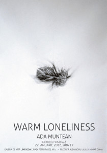 Read more about the article Expoziţie Ada Muntean: Warm Loneliness