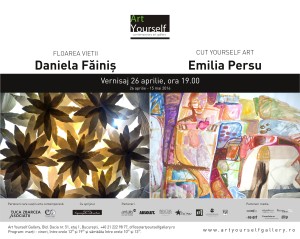 Read more about the article Expoziţii Art Yourself: Floarea vietii (Daniela Fainis) şi Cut yourself art (Emilia Persu)